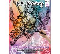Ink Tracing Book: Stress relief reverse Fantasy warrior Queen ink tracing book for adults: mindfully Follow white lines to Uncover 35 Christmas ... a perfect gift for Fantasy Queen lover(Vol-2)