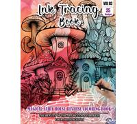 Ink Tracing Book: Stress relief reverse Magical Fairy House Coloring Book for adults: mindfully Follow white lines to Uncover 35 cute Magical Fairy ... a perfect gift for Fairy House lovers(VOL-03)