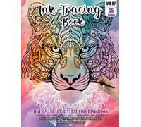 Ink Tracing Book: Stress relief reverse Tiger Mandala ink tracing book for adults: mindfully Follow white lines to Uncover 35 Tiger Mandala arts | ... pages a perfect gift for Tiger lovers(Vol-7)
