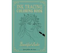 Ink Tracing Coloring Book - Beautiful Ladies