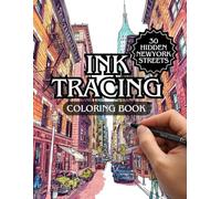 Ink Tracing Coloring Book: Follow the White Lines to Reveal a Unique New York City ,Pen and Ink Art .Color Book (Ink Tracing Beyond Lines)