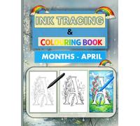 Ink Tracing & Colouring Book: Illustrated Letters A-Z for April Trace • Colour • Relax