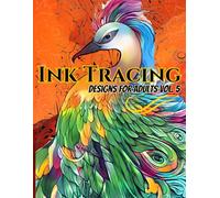 Ink Tracing Designs for Adults Vol. 5: 50 Mandala Animal-Inspired Designs for Relaxation, Creativity, and Stress Relief - Trace the Lines and Continue with Coloring to Unleash Your Inner Artist
