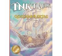 Ink Tracing : Gossamer Skies