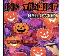 Ink Tracing Halloween: 35 Fun and Spooky Scenes to Trace with a Black Pen - Pumpkins, Ghosts, Witches, and More!