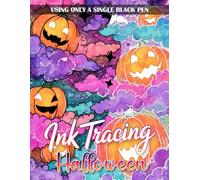 Ink Tracing Halloween Coloring Book: Bold and Spooky Halloween Ink Tracing Designs for Adults and Teens, Relaxing Coloring for Creativity and Stress Relief