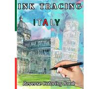 INK TRACING ITALY: 35 Italian Piazzas with Watercolor Backgrounds - Trace the Lines to Reveal Hidden Art and Relax