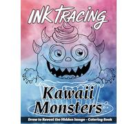 Ink Tracing Kawaii Monsters Coloring Book: A Fun and Adorable Collection of 40 Cute Monsters to Trace Ink and Color for Relaxation