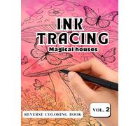 INK TRACING Magical Houes Coloring Book: A Relaxing Fantasy Tracing Book for Adults & Beginners