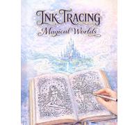Ink Tracing Magical Worlds: Reverse Coloring Concept - Trace Enchanted Scenes for Relaxation, Stress Relief, and Creative Calm