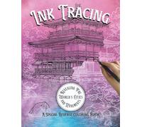 Ink Tracing: Revealing The World's Cities and Monuments. A Special Reverse Coloring Book, With 35 Easy to Medium Difficulty Watercolor Designs For Teens and Adults.