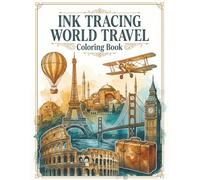 Ink Tracing World Travel Coloring Book: Trace the White Lines into Iconic World Cities , Creative Drawing and Art Therapy for Relaxation ,vintage city ... page ,architecture coloring pages for adults