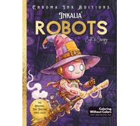 Inkalia Ink Tracing Robots Cute and Creepy: Spooky Friends Reverse Coloring Book: Bold and Easy Cozy Halloween Designs for Adults, Teens and Fall Lovers | Relaxation & calming mental activity