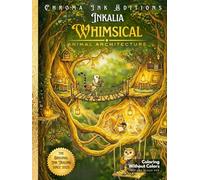 Inkalia Premium Ink Tracing: Whimsical Animal Architecture: Bold and Easy Relaxing Crafts for Adults. A Calm Drawing Book to Learn How to Draw Adorable Little Corner Worlds