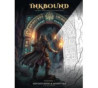 Inkbound: Adventurers & Monsters: An Adult Dark-Fantasy Coloring Book - 100+ Original Single-Sided Pages of Heroes, Dragons & the Monsters of the Deep