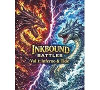 Inkbound Battles Vol 1: Inferno & Tide: Interactive coloring book, Color, Evolve, and Fight