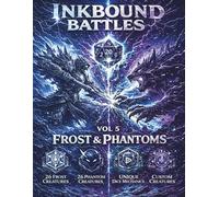 INKBOUND BATTLES vol 5: Frost & Phantoms: A playable pvp based series featuring 50+ creatures