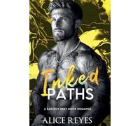 Inked Paths: A Bad Boy Next Door Romance: 3