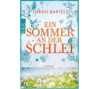 Inken Bartels Ein Sommer an der Schlei (Tascabile)