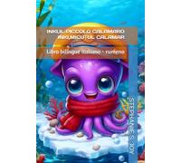 INKI, IL PICCOLO CALAMARO - INKI, MICUȚUL CALAMAR: Libro bilingue italiano - rumeno