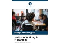 Inklusive Bildung in Mosambik: Warum? Wie sollte es sein?