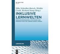 Inklusive Lernwelten: Herausforderungen, Strategien Und Perspektiven Für Lebenslanges Lernen