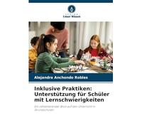 Inklusive Praktiken: Unterstützung für Schüler mit Lernschwierigkeiten: Ein reflektierender Blick auf den Unterricht in Grundschulen