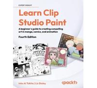 Inko Ai Takita Liz Staley Liz Staley Learn Clip Studio Paint (Tascabile)