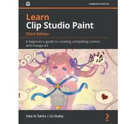 Inko Ai Takita Liz Staley Learn Clip Studio Paint (Tascabile)