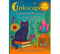 Inkscape - Celestial & Botanical Colouring Book: Mystical Artwork to Colour, Relax, and Unwind