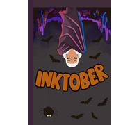 INKTOBER: Blank Pages to Fill with Ink, Ideas, and Imagination