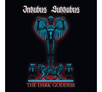 Inkubus Sukkubus - The Dark Goddess