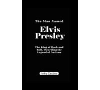 Inky Castro The Man Named Elvis Presley (Tascabile)
