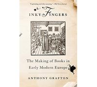 Inky Fingers: The Making of Books in Early Modern Europe