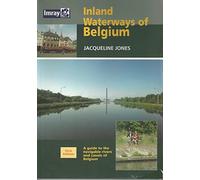 Inland Waterways of Belgium: A Guide to the Navigable Rivers and Canals of Belgium [Lingua Inglese]