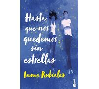 Inma Rubiales Hasta que nos quedemos sin estrellas (Novela) (Tascabile)