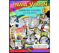 Inma y Juan 1: Spanish Course for Beginners