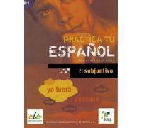 Inmaculada Molina El subjuntivo: Buch (Practica tu español) (Tascabile)