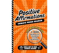 Inmate Word Search: 50 Themed Puzzles With 1000 Items To Find / Positive Affirmations Wordfind / Activity Book Gift You Can Send Prisoners In Jail