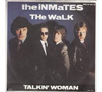 INMATES - The Walk / Talkin' Woman