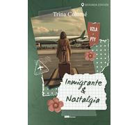 Inmigrante & Nostalgia
