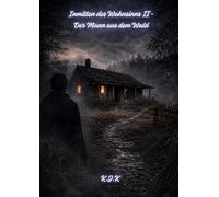 Inmitten des Wahnsinns II: Der Mann aus dem Wald: 1