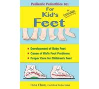 Inna Chon Pediatric Pedorthics 101 (Tascabile)