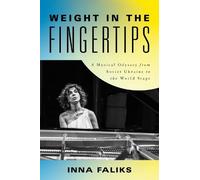 Inna Faliks Weight in the Fingertips (Copertina rigida)