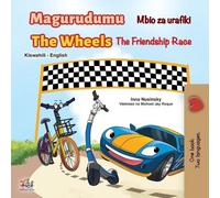 Inna Nusinsky K The Wheels The Friendship Race (Swahili English Bili (Tascabile)