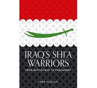 Inna Rudolf Iraq's Shi'a warriors (Copertina rigida)