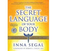 Inna Segal The Secret Language of Your Body (Tascabile)