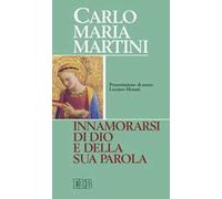 Innamorarsi di Dio e della sua parola