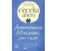 Innamorarsi. Istruzioni per l'uso