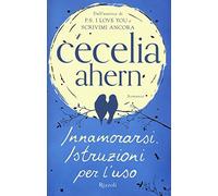 Innamorarsi. Istruzioni per l'uso